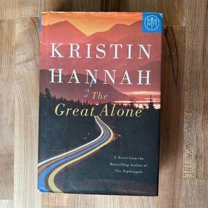 The Great Alone - Kristin Hannah
